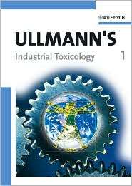 Ullmanns Industrial Toxicology, (3527312471), Wiley VCH, Textbooks 