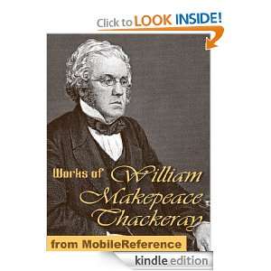 Works of William Makepeace Thackeray. (100+ Works) Incl Vanity Fair 
