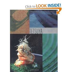  Tetsuya Recipes from Australias Most Acclaimed Chef 