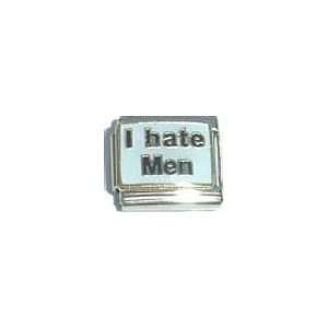  Clearly Charming I Hate Men Italian Charm Bracelet Link 