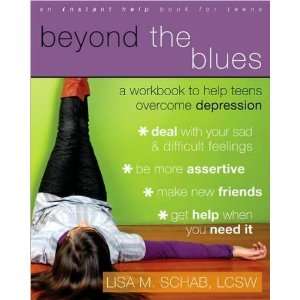  Beyond the Blues A Workbook to Help Teens Overcome Depression 