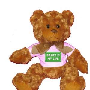  DANCE IS MY LIFE Plush Teddy Bear with WHITE T Shirt Toys 