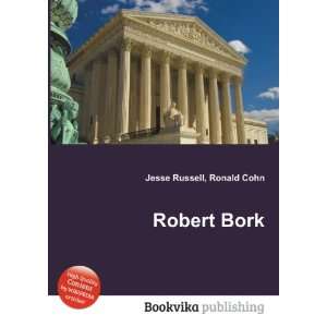 Robert Bork Ronald Cohn Jesse Russell Books