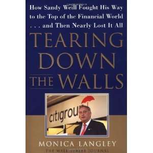  Tearing Down the Walls How Sandy Weill Fought His Way to 