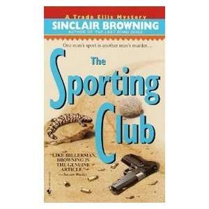  The Sporting Club (Trade Ellis Mysteries) (9780553579437 