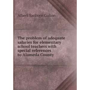  The problem of adequate salaries for elementary school teachers 