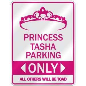   PRINCESS TASHA PARKING ONLY  PARKING SIGN