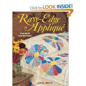  Raw Edge Appliqué [Paperback] Jodie Davis Books
