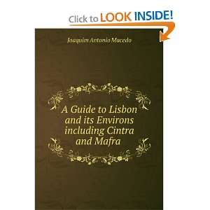   Environs including Cintra and Mafra . Joaquim Antonio Macedo Books