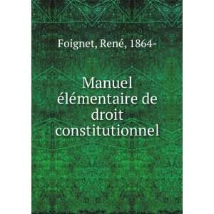  Manuel Ã©lÃ©mentaire de droit constitutionnel RenÃ 