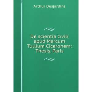   apud Marcum Tullium Ciceronem Thesis, Paris Arthur Desjardins Books