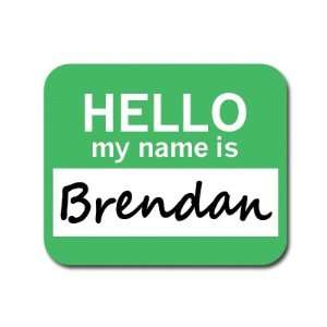  Brendan Hello My Name Is Mousepad Mouse Pad