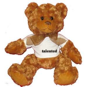  talented Plush Teddy Bear with WHITE T Shirt Toys & Games