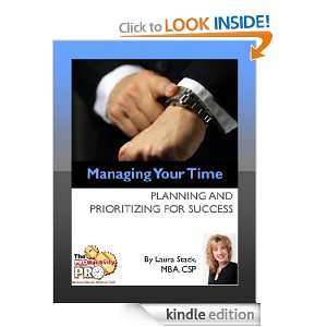 Managing Your Time Planning and Prioritizing for Success Laura Stack 