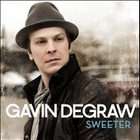 Sweeter * by Gavin DeGraw (CD, Sep 2011, RCA)  Gavin DeGraw (CD, 2011 