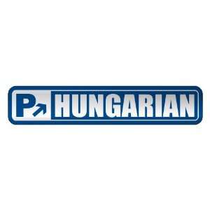     PARKING HUNGARIAN  STREET SIGN HUNGARY