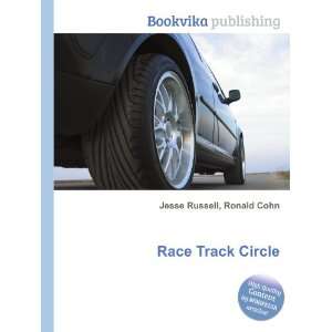  Race Track Circle Ronald Cohn Jesse Russell Books