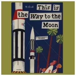    Kids Books This is the Way to the Moon By Miroslav Sasek Baby