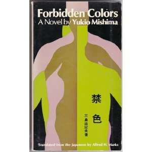  Forbidden Colors Yukio Mishima, Alfred H. Marks Books