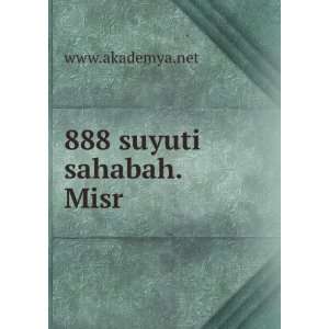  888 suyuti sahabah.Misr www.akademya.net Books