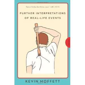   of Real Life Events Stories [Paperback] Kevin Moffett Books