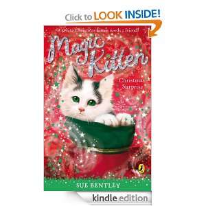 Magic Kitten A Christmas Surprise A Christmas Surprise Sue Bentley 