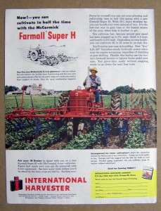   Featuring the Farmall Super H Model CULTIVATE IN HALF THE TIME  