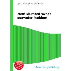   2006 Mumbai sweet seawater incident Ronald Cohn Jesse Russell Books