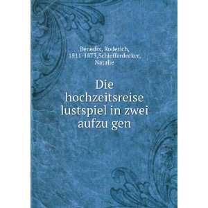   ?gen Roderich, 1811 1873,Schiefferdecker, Natalie Benedix Books