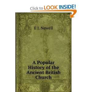   Popular History of the Ancient British Church E J. Newell Books