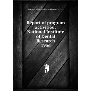   Research. 1956 National Institute of Dental Research (U.S.) Books