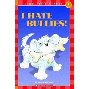   Level 1 Noodles I Hate Bullies [Paperback] Hans Wilhelm Books