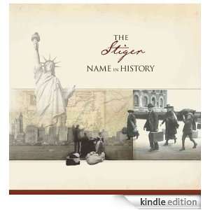 The Stiger Name in History Ancestry  Kindle Store