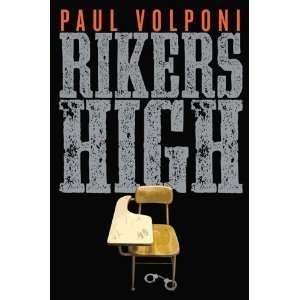  Paul VolponisRikers High [Hardcover](2010)  N/A  Books