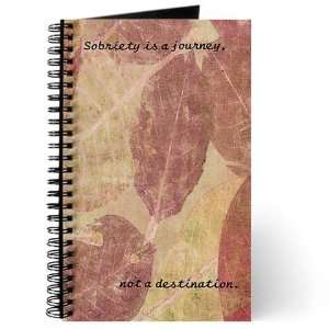  Sobriety is a Journey Health Journal by  