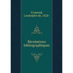  ReÌcreÌations bibliographiques Loudolphe de, 1828 