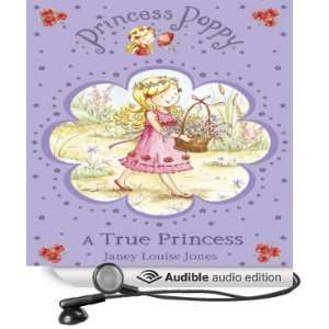  A True Princess Princess Poppy (Audible Audio Edition 