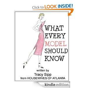 What Every MODEL Should Know Tracy Sipp  Kindle Store