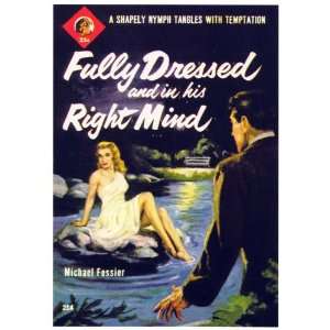  Fully Dressed and in His Right Mind Movie Poster (11 x 17 