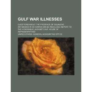  Gulf War illnesses questions about the presence of squalene 