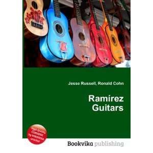  RamÃ­rez Guitars Ronald Cohn Jesse Russell Books