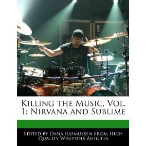   , Vol. 1 Nirvana and Sublime (9781171145387) Dana Rasmussen Books