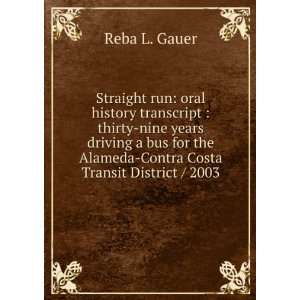   the Alameda Contra Costa Transit District / 2003 Reba L. Gauer Books