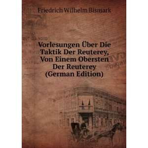   Der Reuterey (German Edition) Friedrich Wilhelm Bismark Books