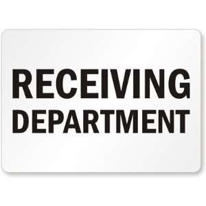  Receiving Department Aluminum Sign, 14 x 10 Office 