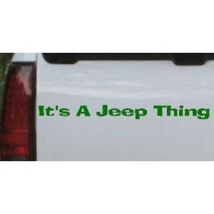 Its A Jeep Thing Off Road Car Window Wall Laptop Decal Sticker    Dark 