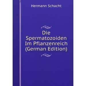  Die Spermatozoiden Im Pflanzenreich (German Edition 