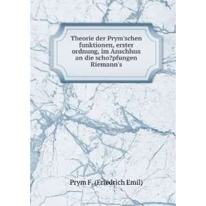   an die scho?pfungen Riemanns Prym F. (Friedrich Emil) Books