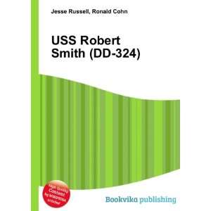    USS Robert Smith (DD 324) Ronald Cohn Jesse Russell Books