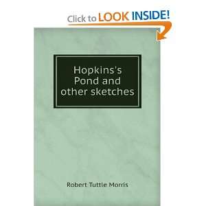  Hopkins pond and other sketches Robert T Morris Books